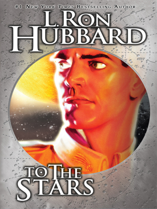 Title details for To the Stars by L. Ron Hubbard - Available